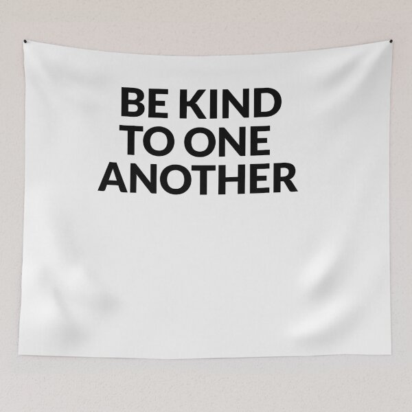 Item preview, BE KIND TO ONE ANOTHER  designed and sold by ART ilo.