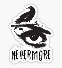 Nevermore - Edgar Allan Poe Inspired Design - The Raven Nevermore Sticker