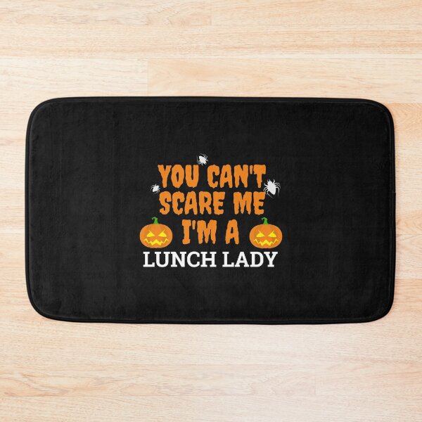Item preview, Can't scare me I'm a  lunch lady Halloween designed and sold by losttribe.