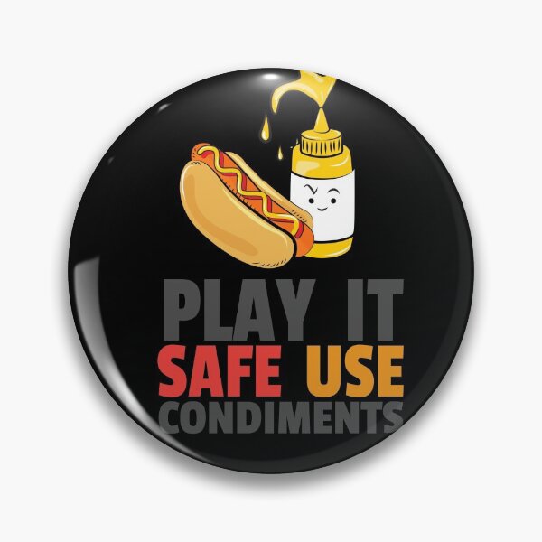 Item preview, Play it Safe Use Condiments Hot Dog BBQ  designed and sold by AndApArt.
