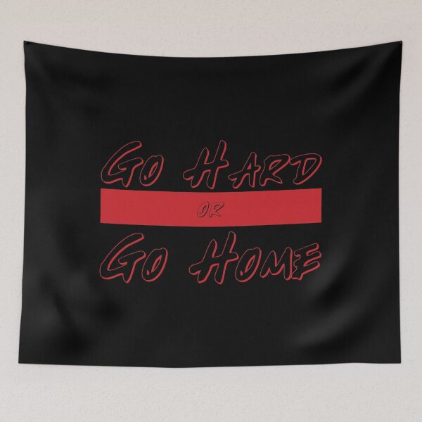 Item preview, Go Hard or Go Home designed and sold by Benna Dee Apparel.