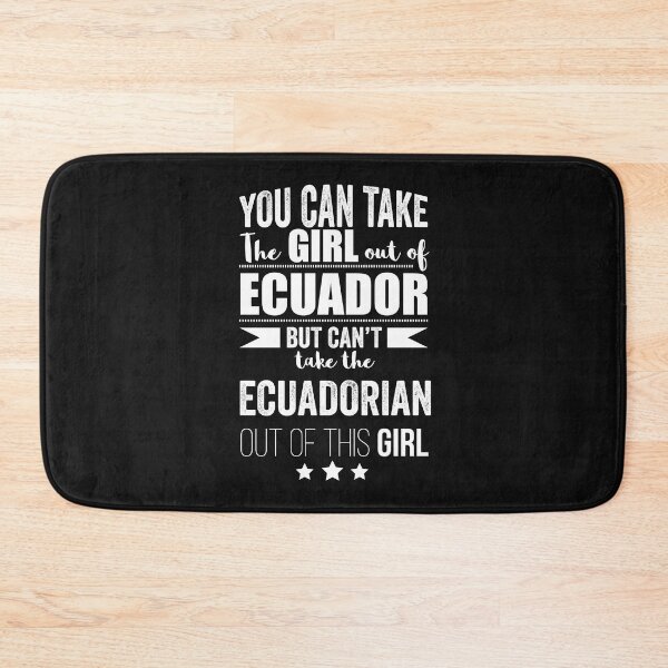 Item preview, Can take girl out of Ecuador but Can't take the Ecuadorian out of the Girl Ecuador designed and sold by losttribe.