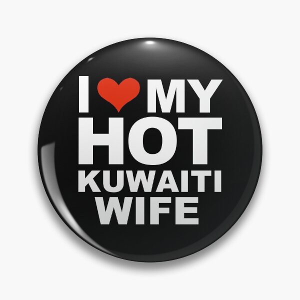 Item preview, I Love My Hot Kuwaiti Wife Marriage Husband Kuwait designed and sold by losttribe.