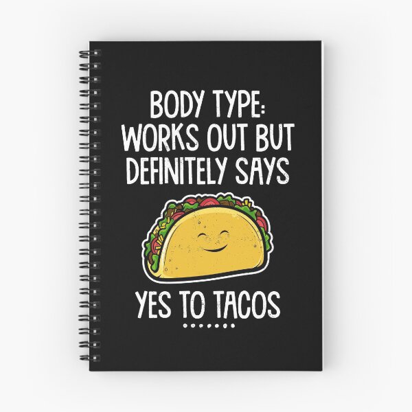 Item preview, Body Type Works Out But Definitely Says Yes to Tacos Funny Taco Lover designed and sold by WYGSTORE.