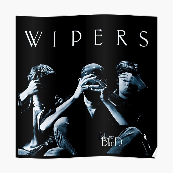 Wipers Posters Redbubble
