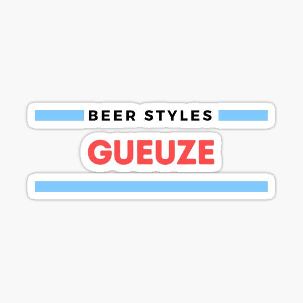 Beer Styles – Gueuze Sticker