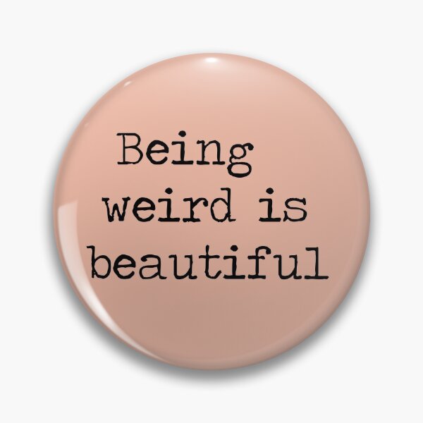 Item preview, Weird quote designed and sold by Wanderlust40.