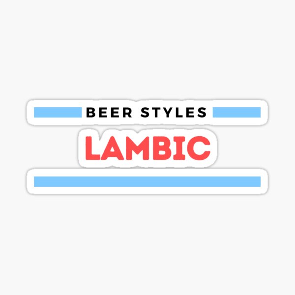 Beer Styles – Lambic Sticker