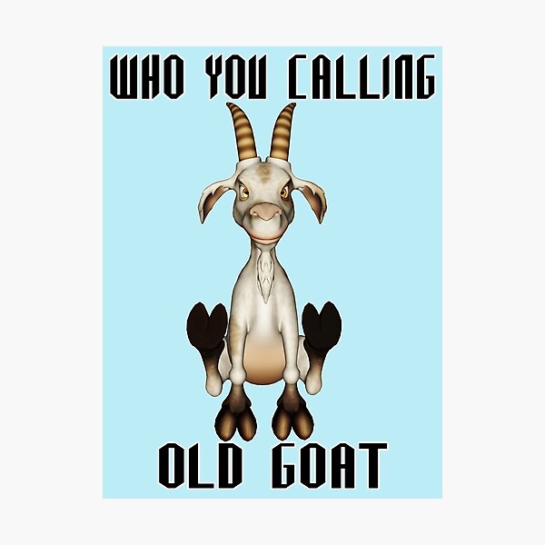 The Old Goat  Photographic Print for Sale by LoneAngel