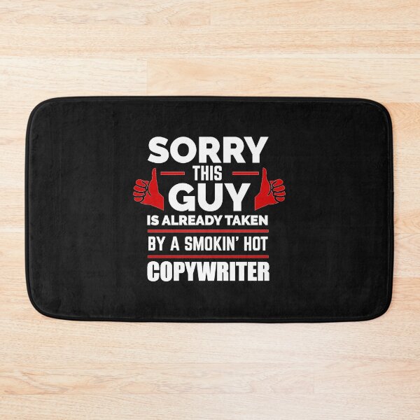Item preview, Sorry Guy Already taken by hot Copywriter designed and sold by losttribe.