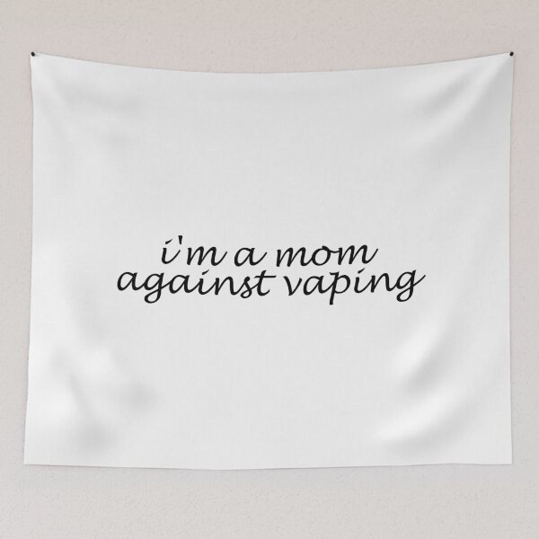 Item preview, I am a MOM against VAPING! designed and sold by SalaheddineB.