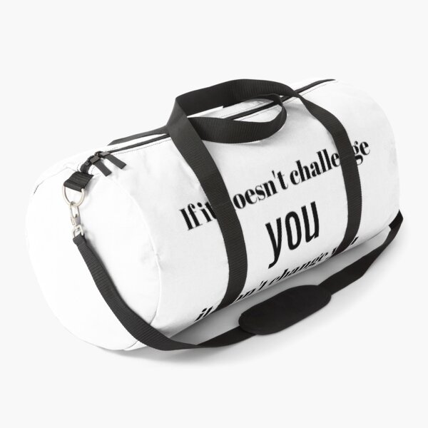 Item preview, If it doesn't challenge you, it won't change you designed and sold by taveulrangue.