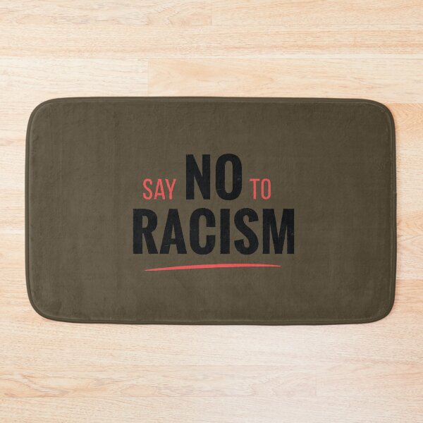 Item preview, Say no to racism designed and sold by DerSenat.