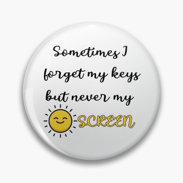 Item preview, Sometimes I Forget My Keys, But Not my Sunscreen designed and sold by monica-mirt.