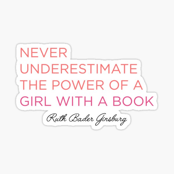 Item preview, Never Underestimate A Girl With A Book - RBG designed and sold by corbrand.