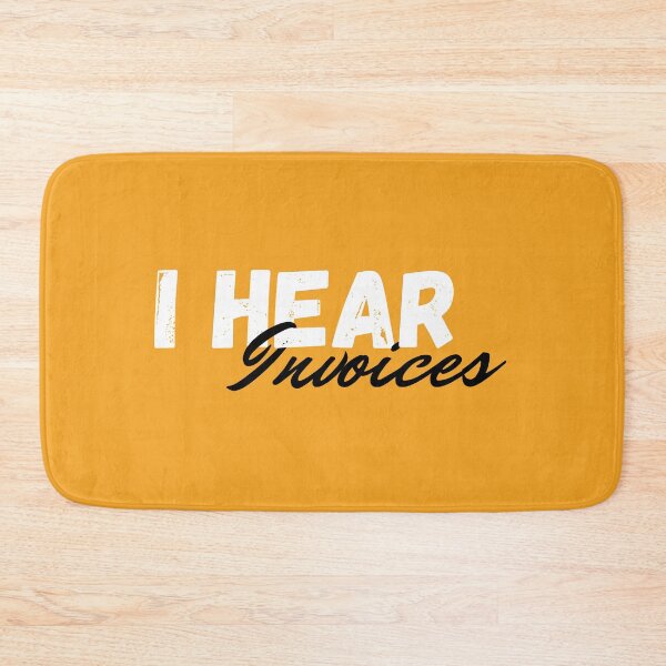 Item preview, I Hear Invoices | Tax Season | Accountant  designed and sold by kindxinn.