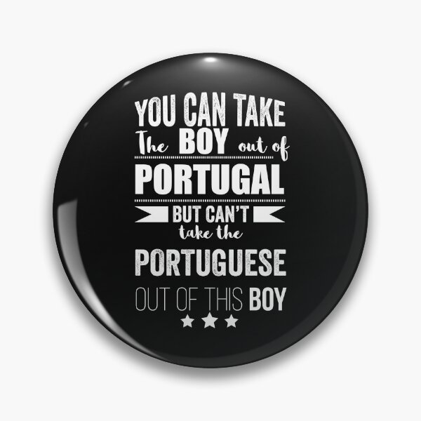 Item preview, Can take boy out of Portugal  but Can't take the Portuguese out of the boy designed and sold by losttribe.