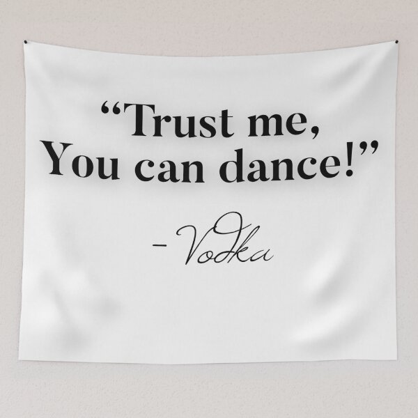 Item preview, Trust Me You Can Dance Vodka designed and sold by Raw Creative Prints.