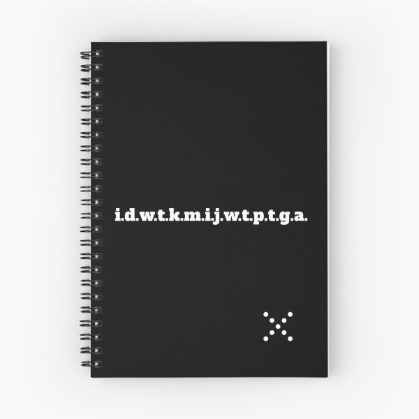 Item preview, i.d.w.t.k.m.i.j.w.t.p.t.g.a. designed and sold by FlauntMerch.