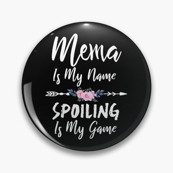 Item preview, Funny Mema Gift, Mema Is My Name Spoiling Is My Game designed and sold by majidkacm.