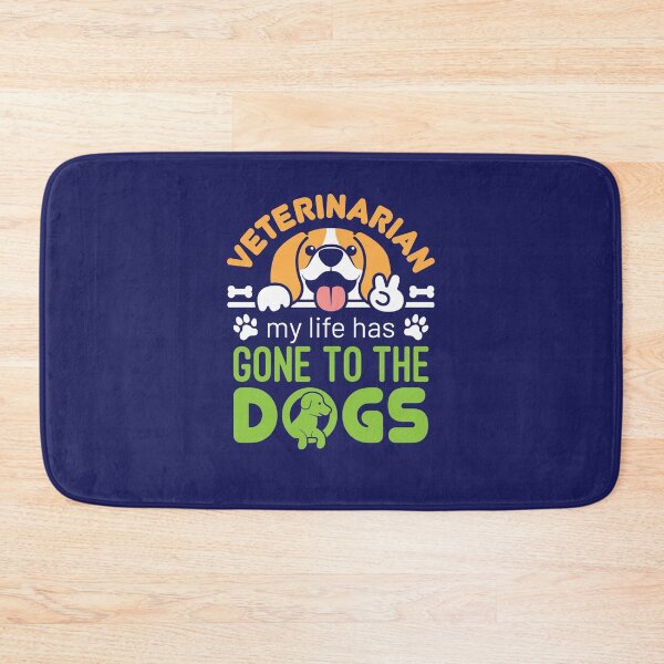 Item preview, Veterinarian My Life Has Gone to the Dogs designed and sold by jaygo.