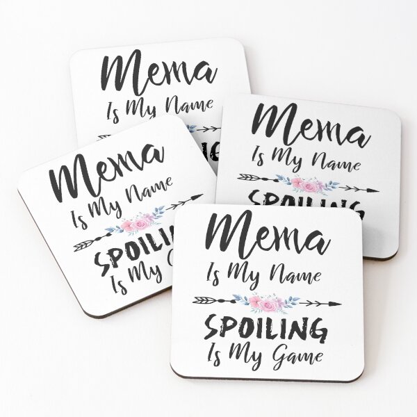 Item preview, Mema Gift, Mema Is My Name Spoiling Is My Game designed and sold by majidkacm.
