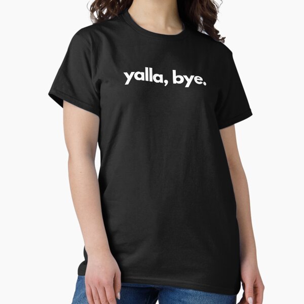 Item preview, yalla, bye. designed and sold by thehonestjoe.