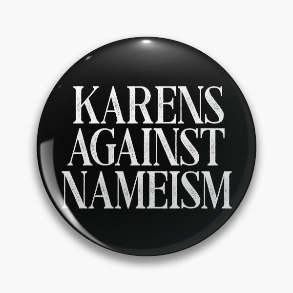 Item preview, Karens Against Namism Funny Karen Meme designed and sold by funnytshirtemp.