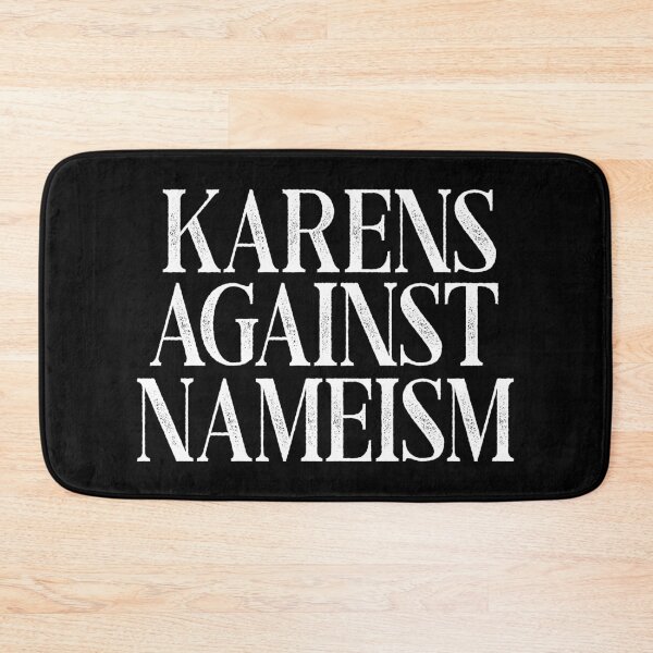 Artikelvorschau, Karens gegen Namismus Lustige Karen Meme entworfen und verkauft von funnytshirtemp.