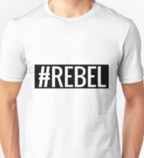 #REBEL Unisex T-Shirt