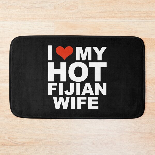 Item preview, I Love My Hot Fijian Wife Marriage Husband Fiji designed and sold by losttribe.