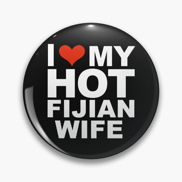 Item preview, I Love My Hot Fijian Wife Marriage Husband Fiji designed and sold by losttribe.