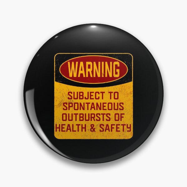 Item preview, Warning Subject To Spontaneous Outbursts Of Health And Safety designed and sold by kudostees.