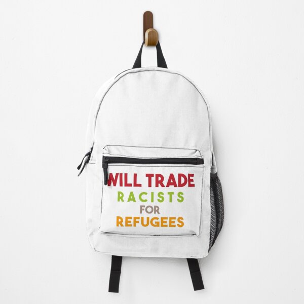 Item preview, Will Trade Racists For Refugees / No Human Is Illegal Design Anti Trump Design Protest Design designed and sold by souknou.