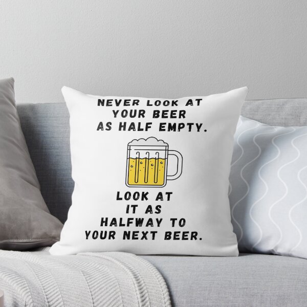 Item preview, Never look at your beer as half empty | Beer Jokes designed and sold by Beercreation.