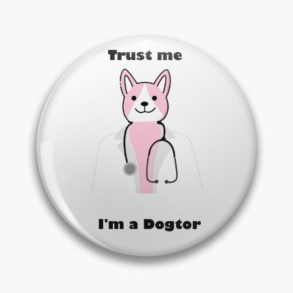 Item preview, Trust me i'm a dogtor designed and sold by Snootstore.