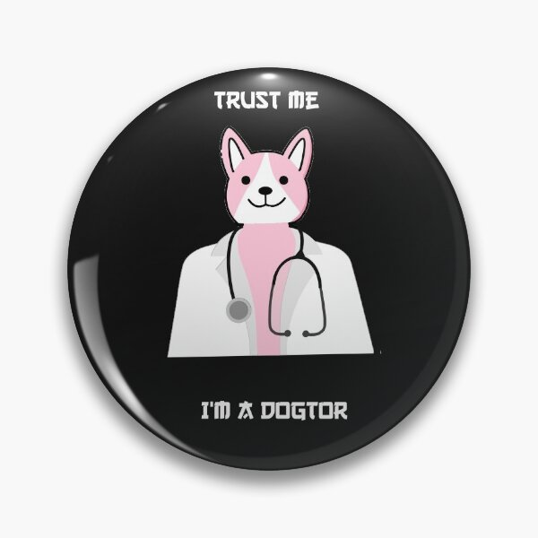 Item preview, Trust me i'm a dogtor designed and sold by Snootstore.