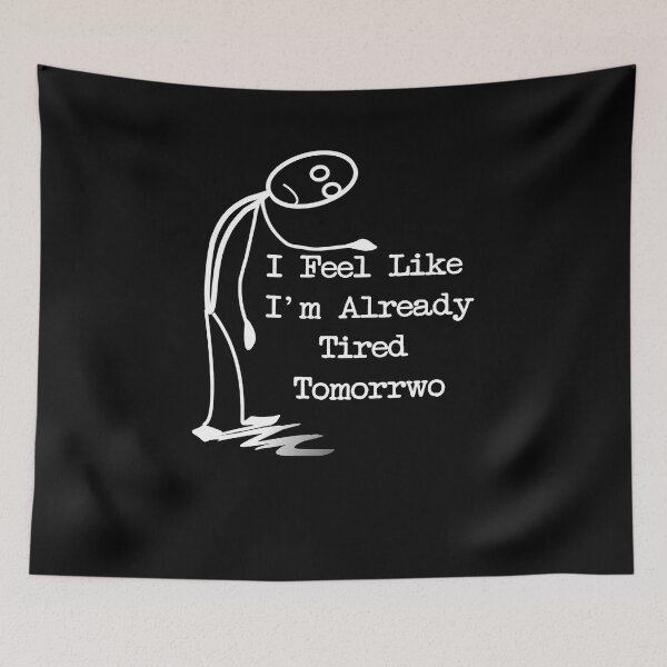 Item preview, I Feel Like I'm Already Tired Tomorrow , Humorous T-shirt , Gift for Her, Gift for Friend , New Mom Gift Idea,Slim Fit Classic T-shirt  designed and sold by Widisp.