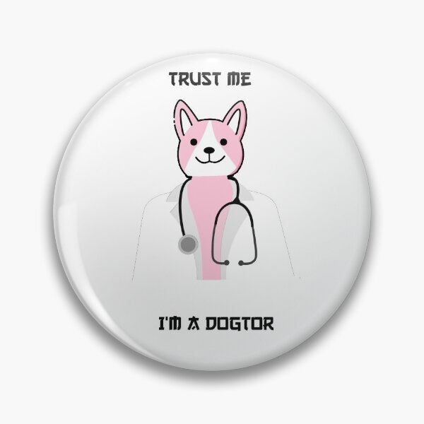 Item preview, Trust me i'm a dogtor designed and sold by Snootstore.