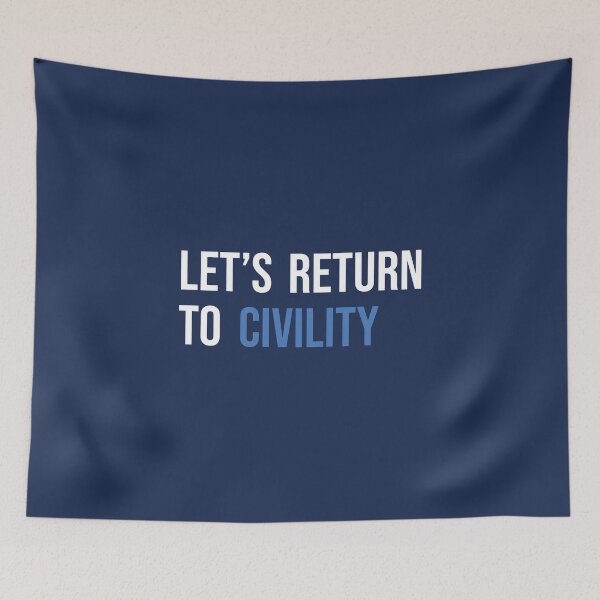 Item preview, Let's Return To Civility designed and sold by XavierWendling.