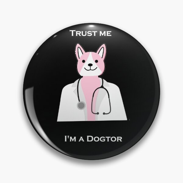 Item preview, Trust me i'm a dogtor designed and sold by Snootstore.