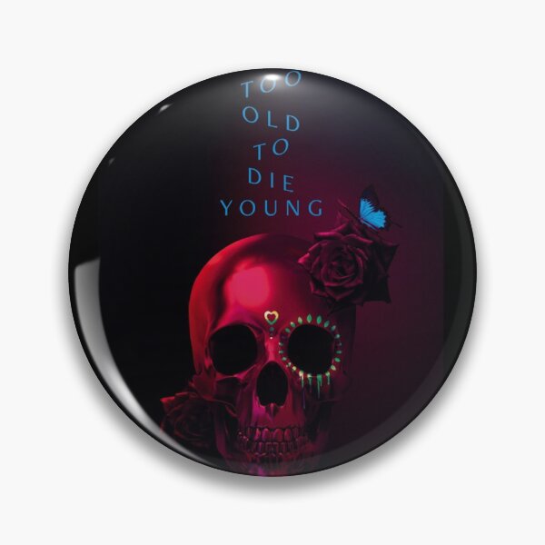 Item preview, Too old to die young designed and sold by inspicienti.