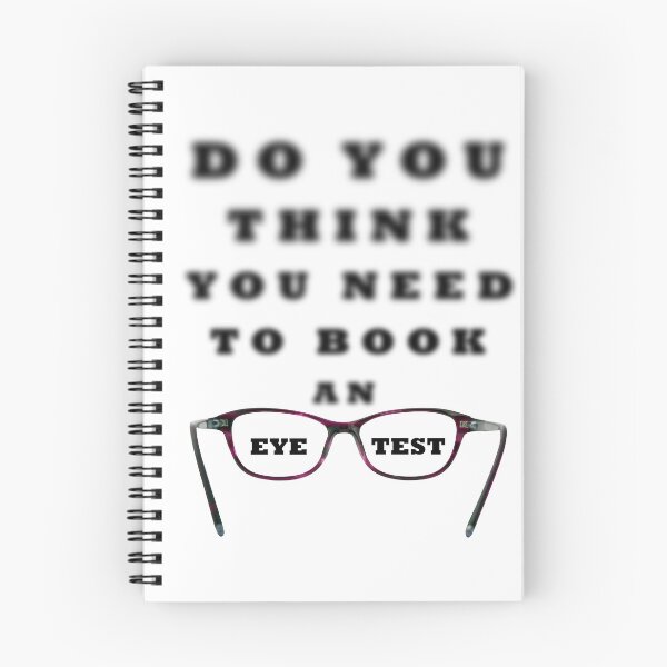 Item preview, Do You Think You Need To Book An Eye Test designed and sold by MarkUK97.