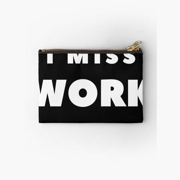 Item preview, I Miss Work designed and sold by FabSpark.