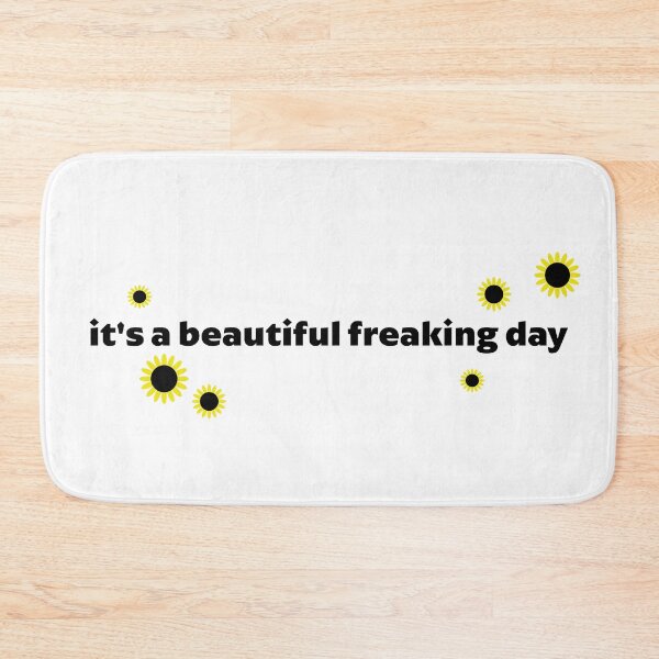 Item preview, It's a Beautiful Freaking Day designed and sold by WEIRDglow.