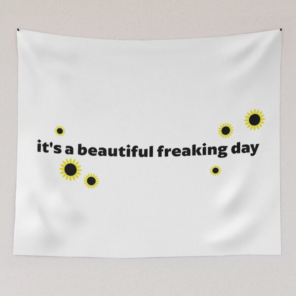 Item preview, It's a Beautiful Freaking Day designed and sold by WEIRDglow.