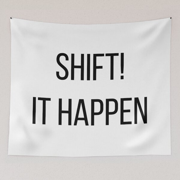 Item preview, Shift! It happen designed and sold by MSA-42.