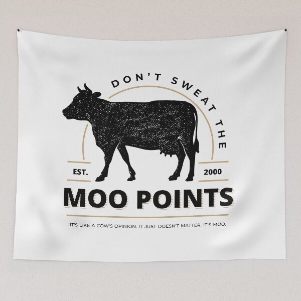 Item preview, Don't Sweat the Moo Points designed and sold by OakGroveMerc.