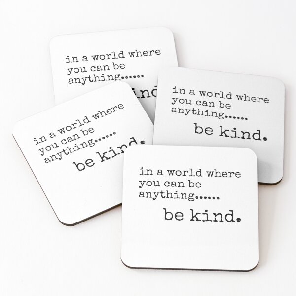 Item preview, In a world where you can be anything be kind designed and sold by The Little Wood Cottage.