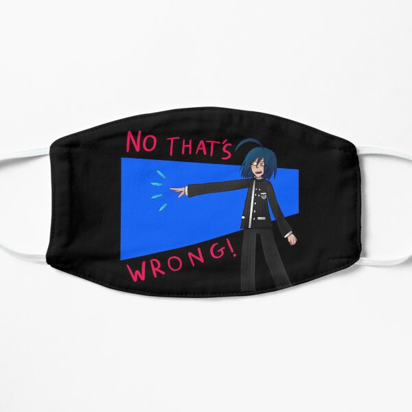 NO THAT’S WRONG!!!!!!!!!!!! Mask